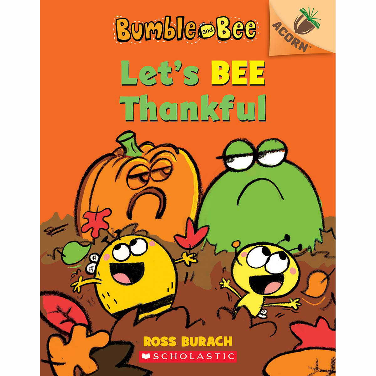 Bumble and Bee #3: Let's Bee Thankful (An Acorn Book)