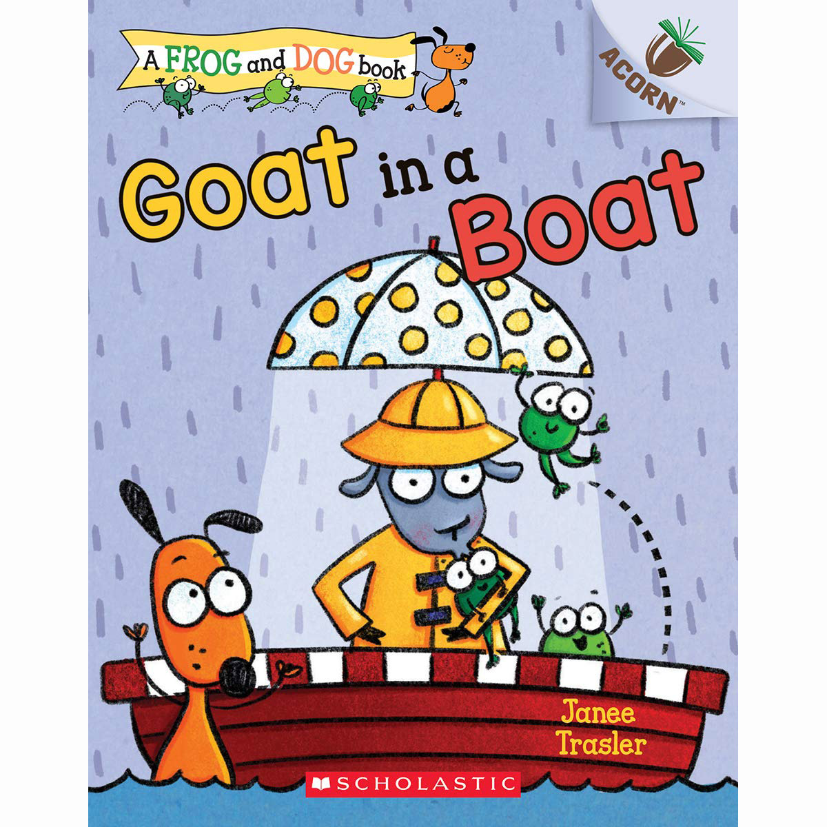 A Frog and Dog Book #2: Goat in a Boat (An Acorn Book)