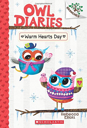 Owl Diaries #5:Warm Hearts Day