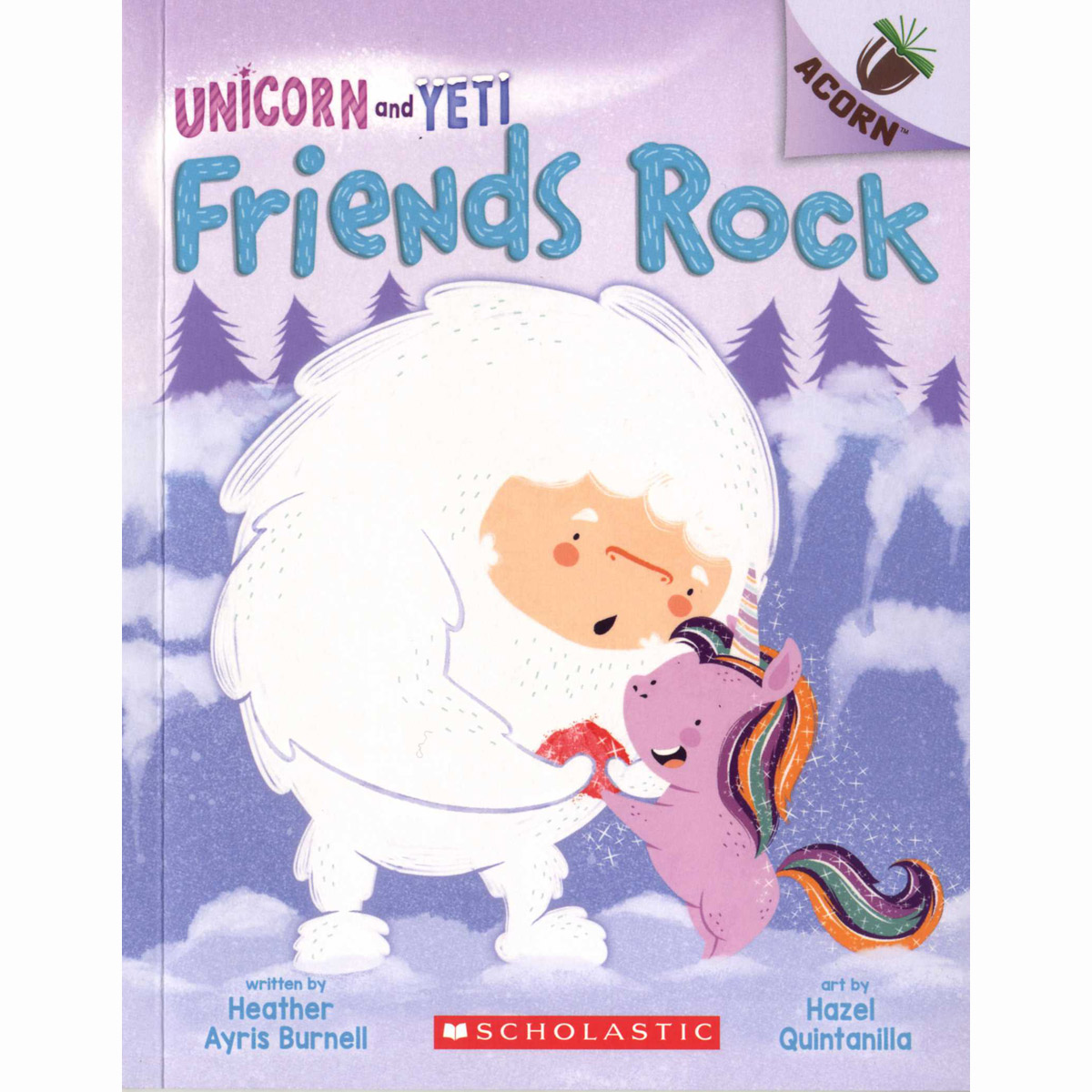Unicorn And Yeti #3: Friends Rock(An Acorn Book)