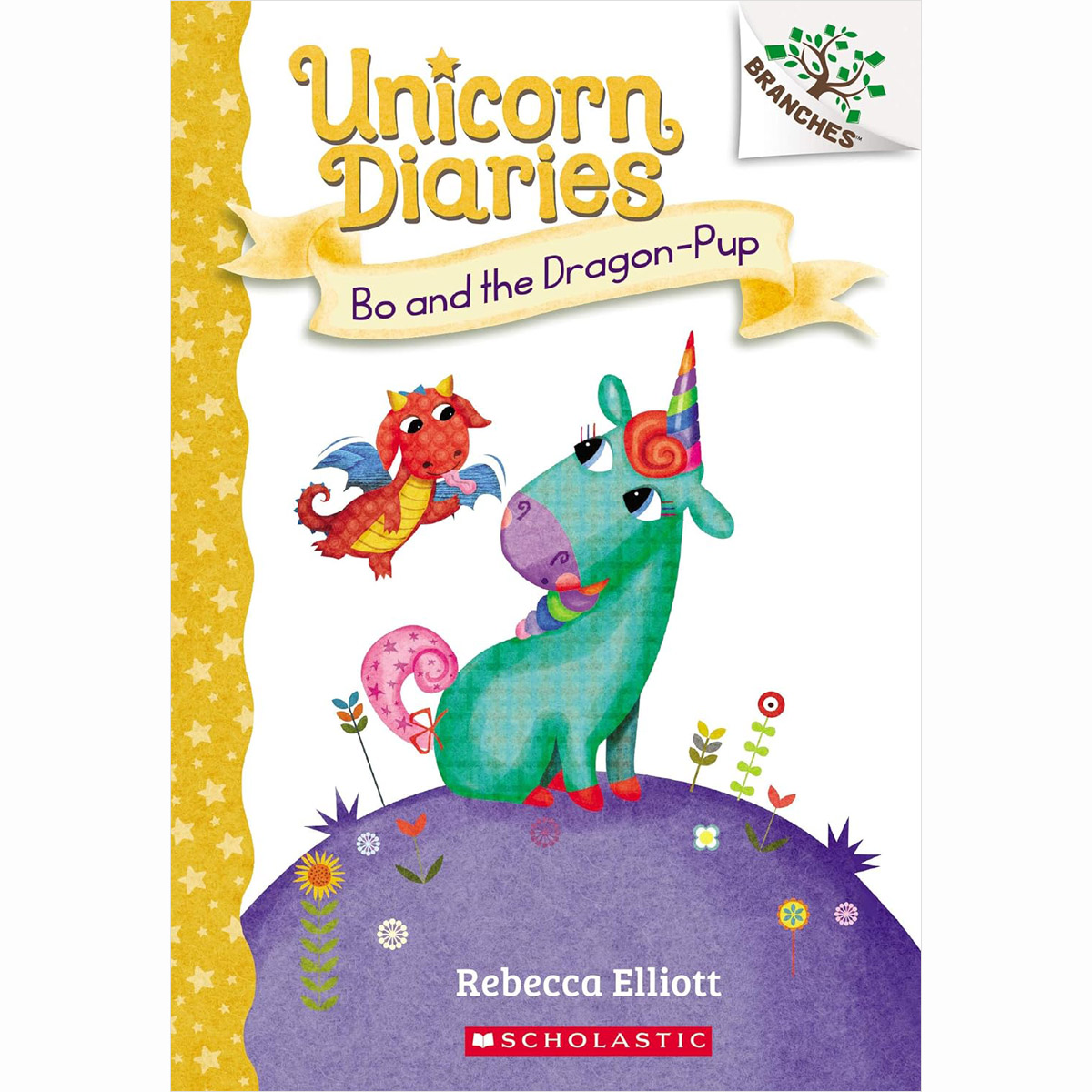 Unicorn Diaries #2: Bo and the Dragon-Pup (A Branches Book)