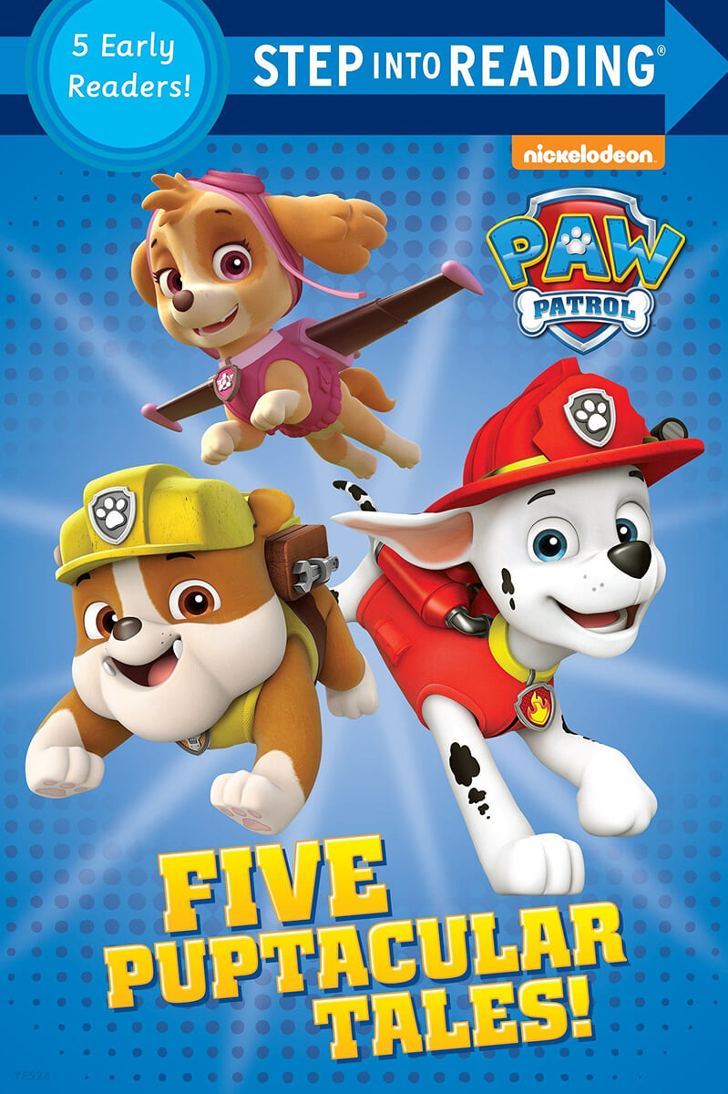 SIR(5 EarlyReaders):Five Puptacular Tales! (PAW Patrol)