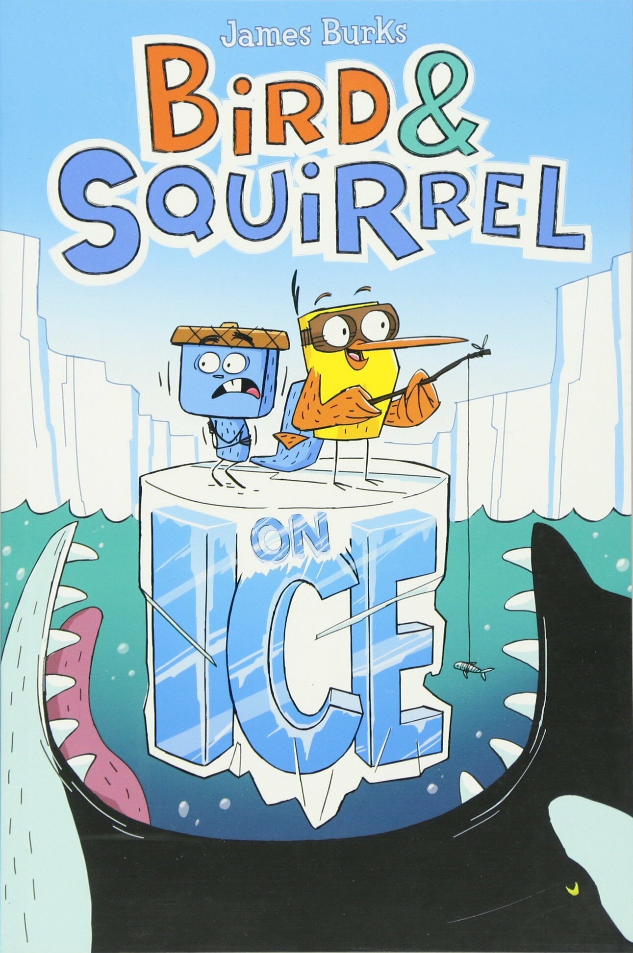 Bird & Squirrel #2: Bird & Squirrel On Ice