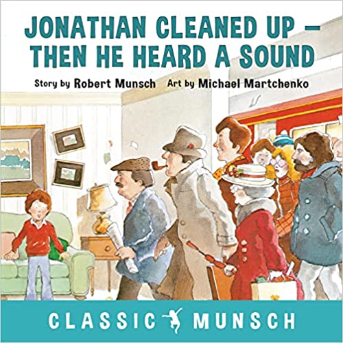 Jonathan Cleaned Up ... Then He Heard a Sound (Paperback)
