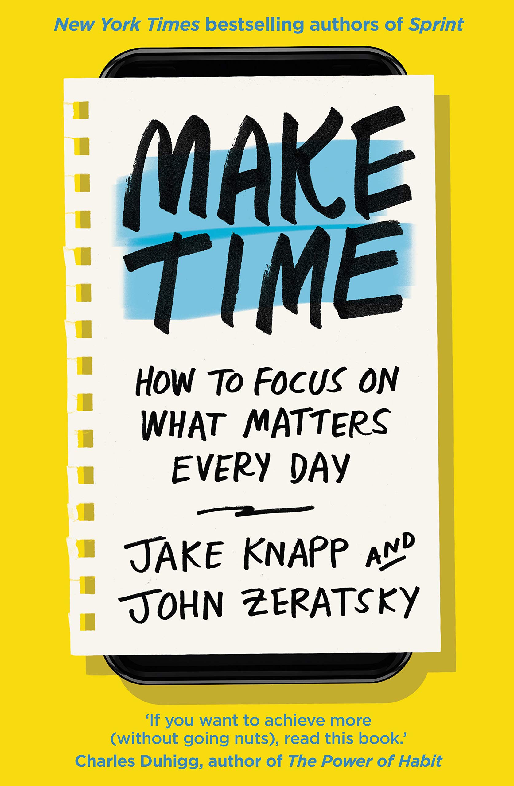 Make Time: How to focus on what matters every day (P)