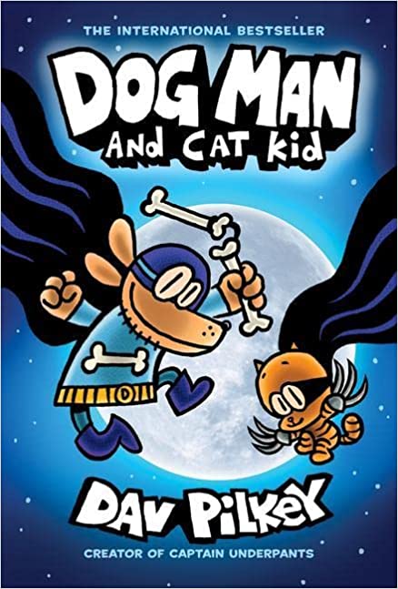 Dog Man #4:Dog Man and Cat Kid:From the Creator of Captain Underpants (H) New