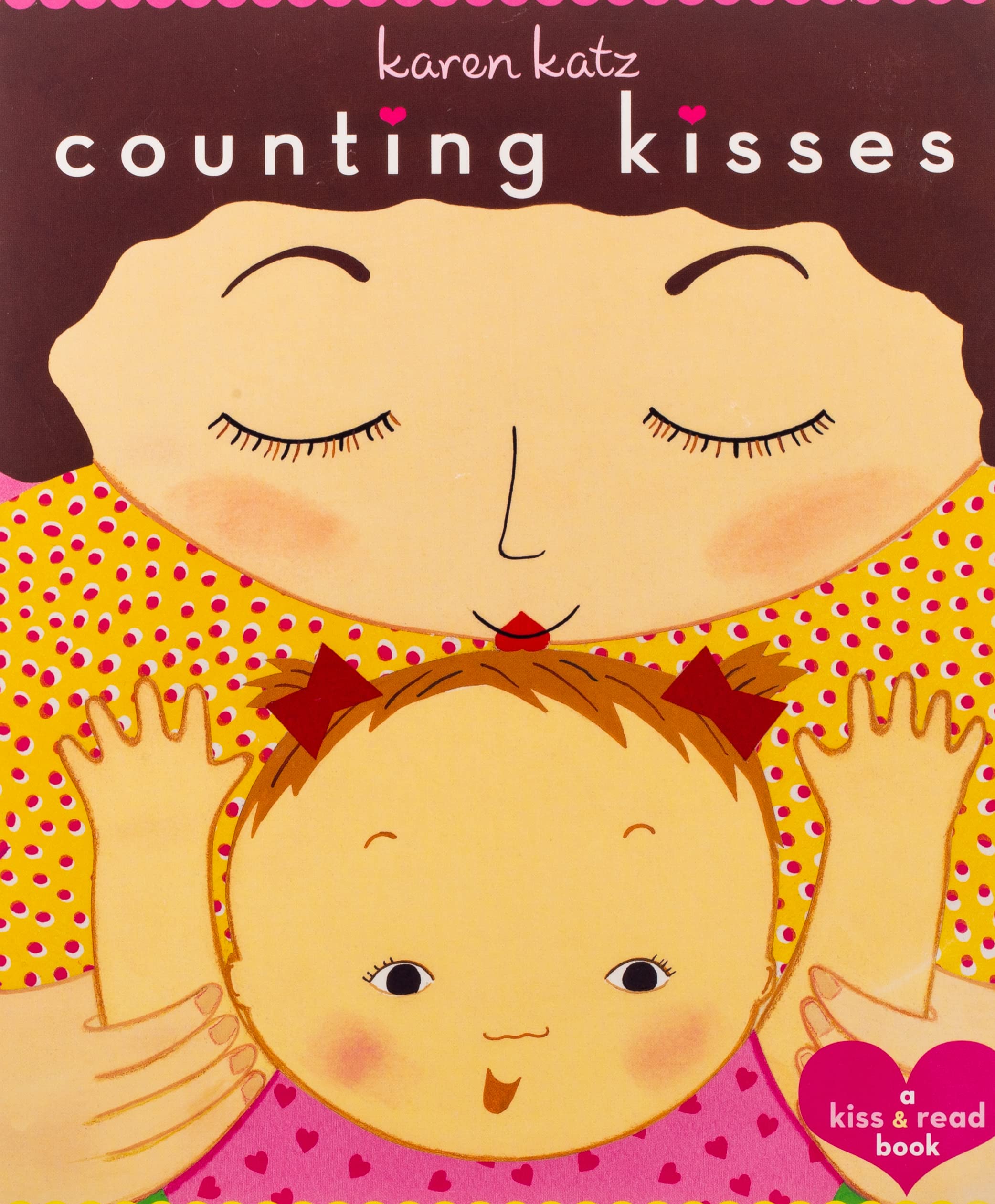 Counting Kisses: A Kiss & Read Book