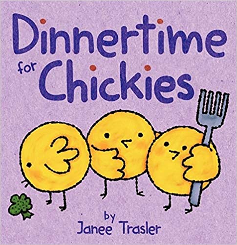 Dinnertime for Chickies Board book