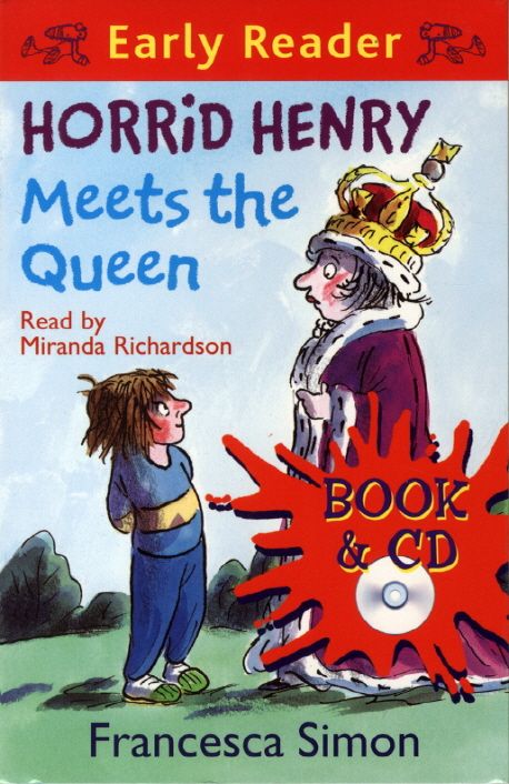Horrid Henry Meets the Queen (B+CD) (Horrid Henry Early Reader) [품절]