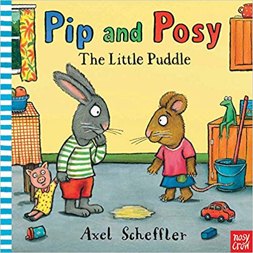 Pip and Posy: The Little Puddle (Board Book)