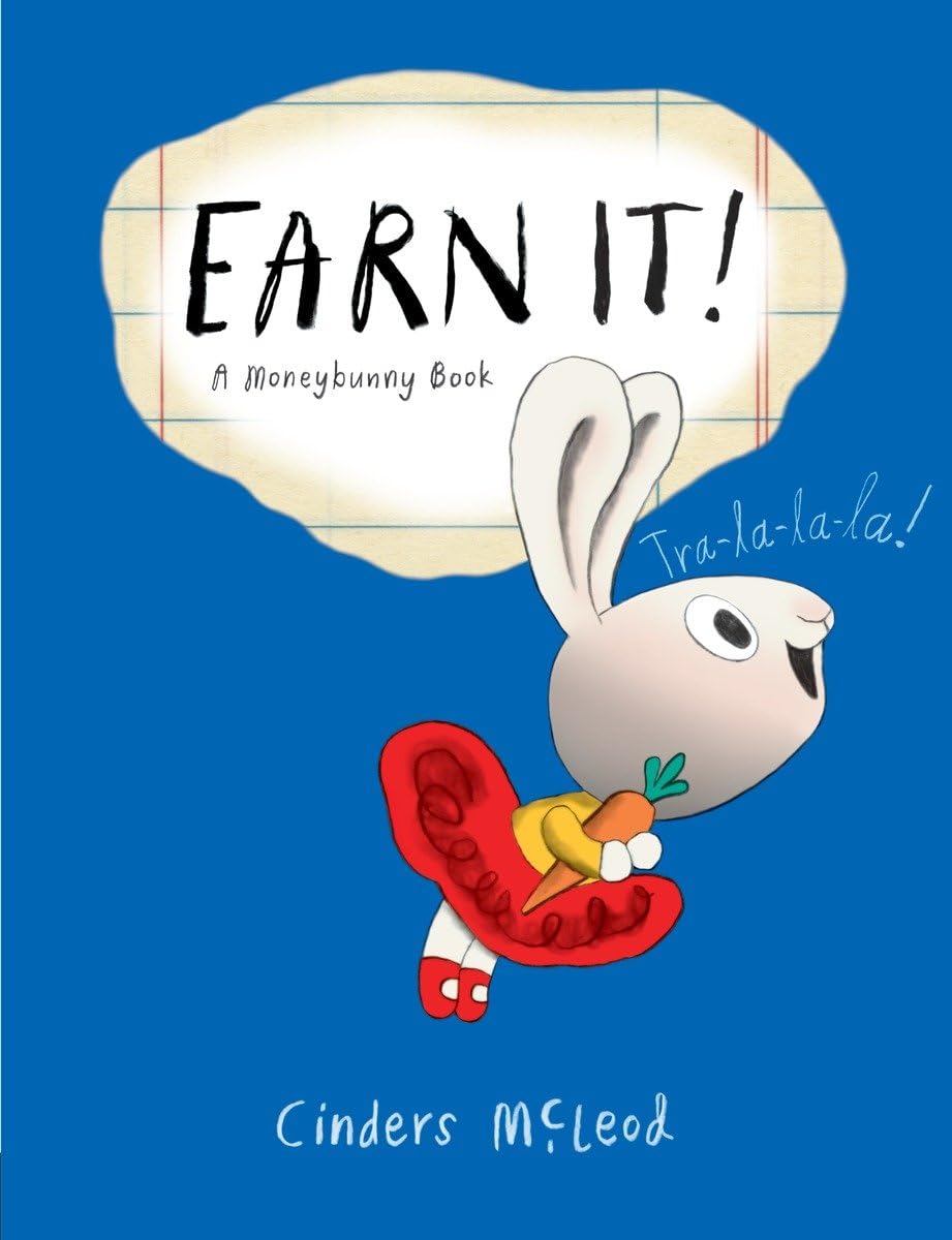 Earn It! (A Moneybunny book) (PB)