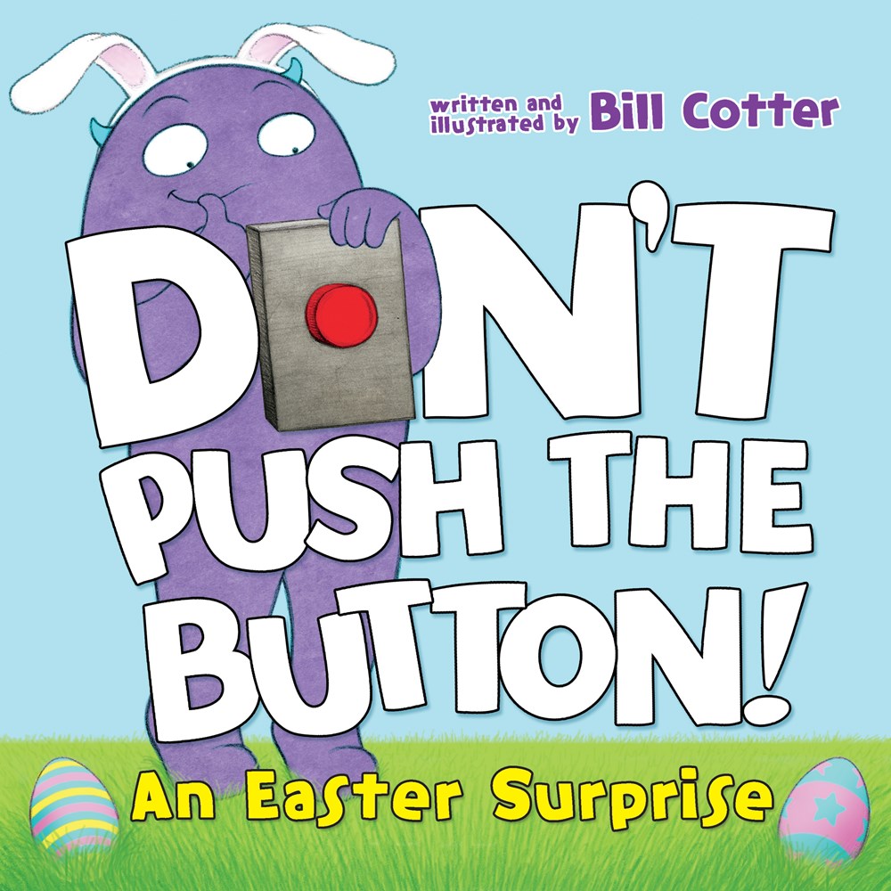 Don't Push the Button! An Easter Surprise (Board book)
