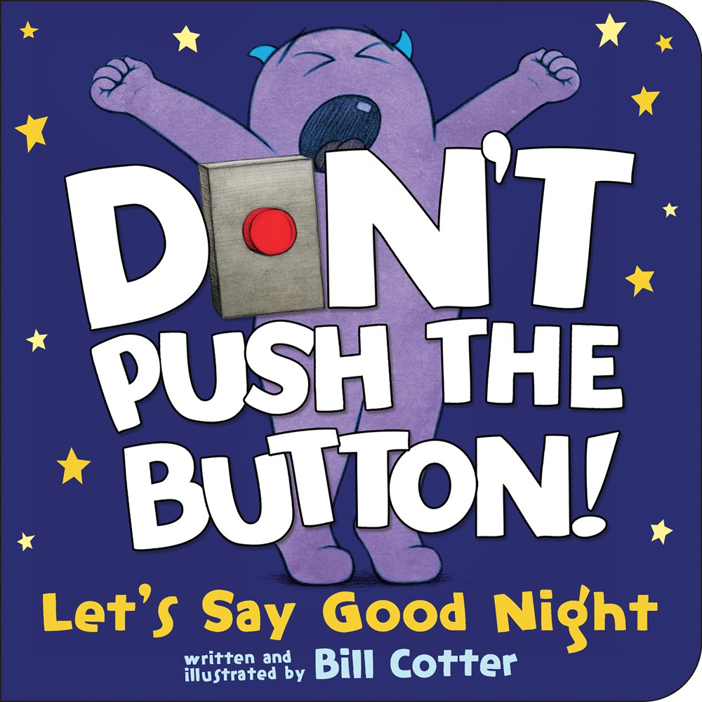 Don't Push the Button! Let's Say Good Night (Board Book)