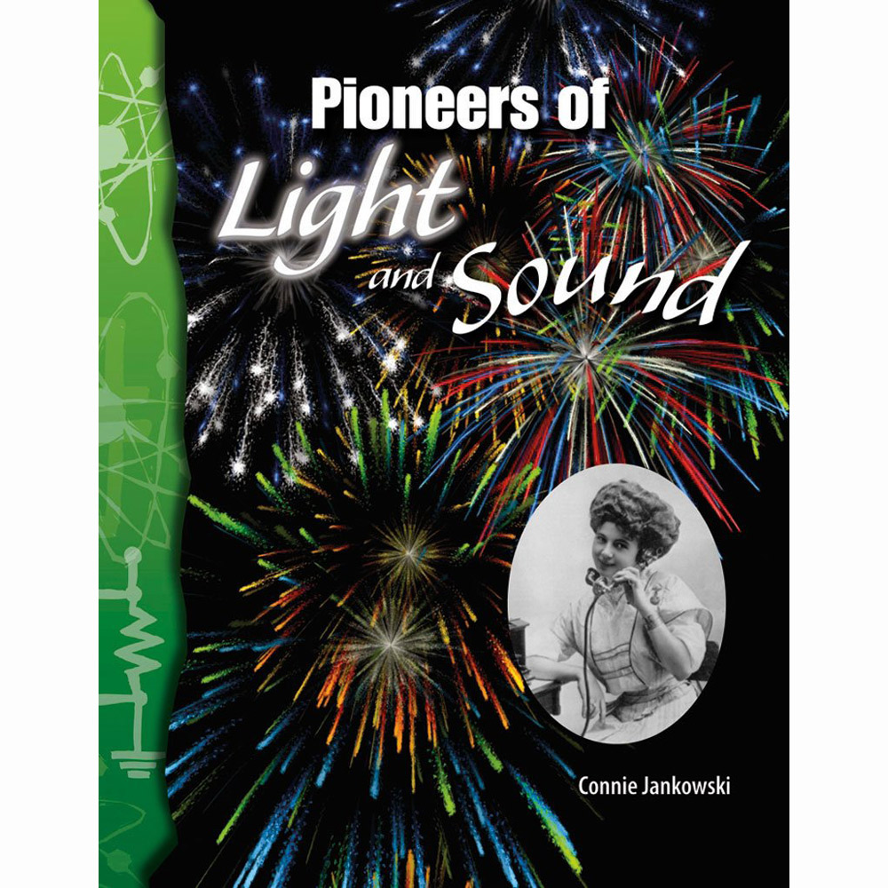 TCM Science Readers: Physical Science: Pioneers of Light and Sound
