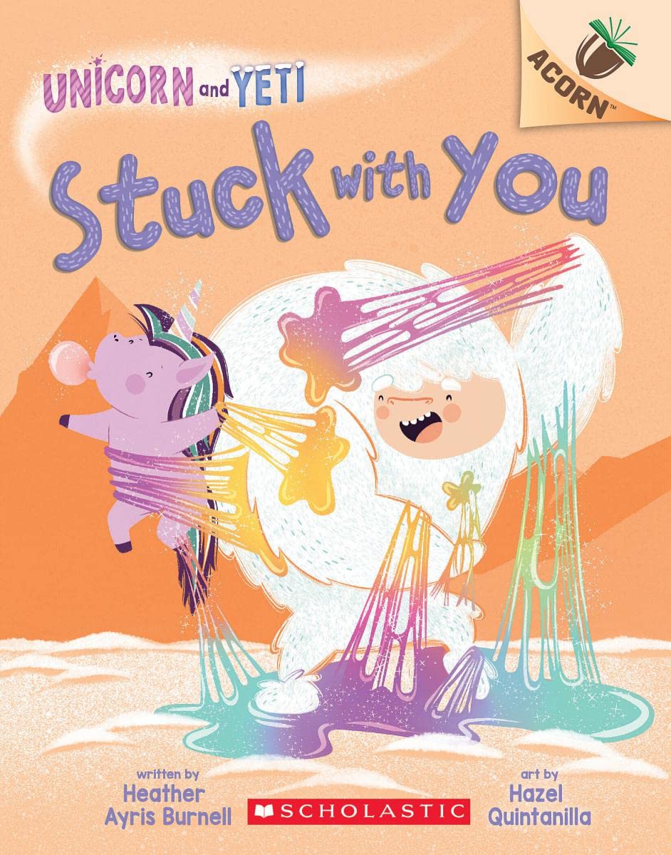 Unicorn And Yeti #7: Stuck with You (An Acorn Book)