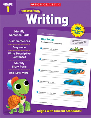 Scholastic Success With Writing: Grade 1 Workbook