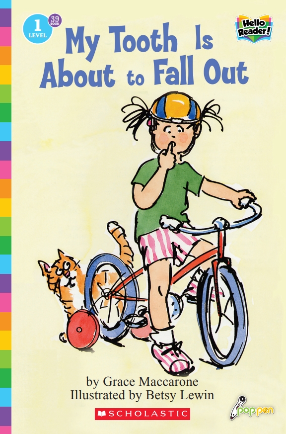 Hello Reader #39: My Tooth Is About to Fall Out (Book+StoryPlus QR) (Level1)