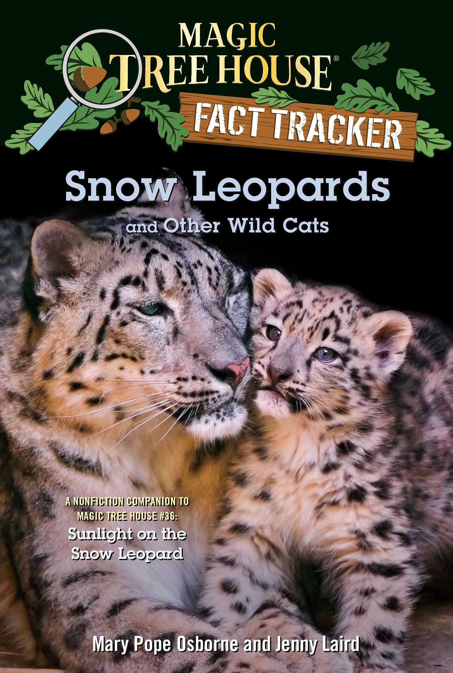 Magic Tree House Fact Tracker #44 Snow Leopards and Other Wild Cats