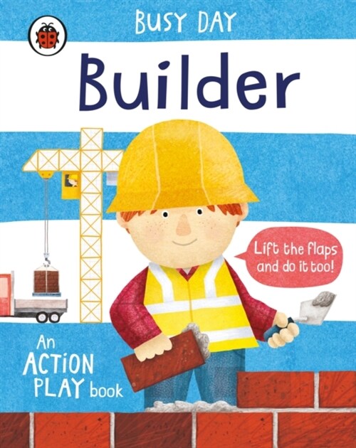 Busy Day: Builder (Board Book)