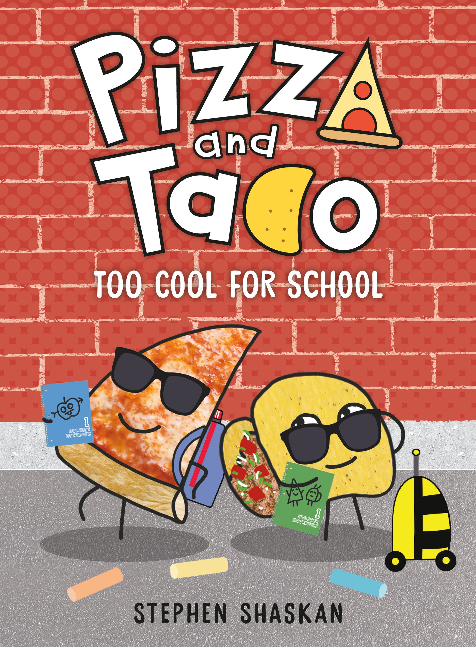 Pizza and Taco: Too Cool for School (A Graphic Novel) (H)