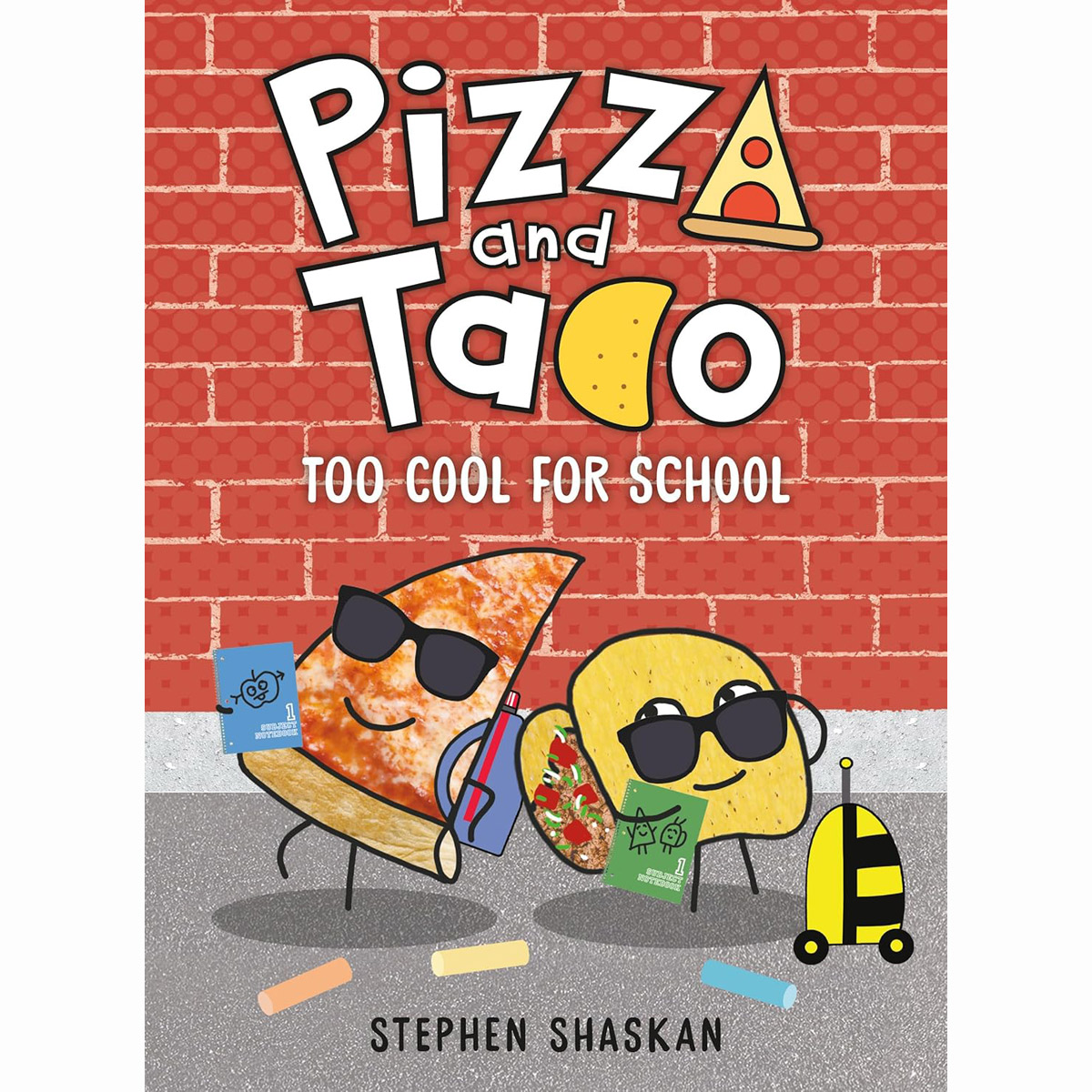 Pizza and Taco #04: Too Cool for School (A Graphic Novel) (H)