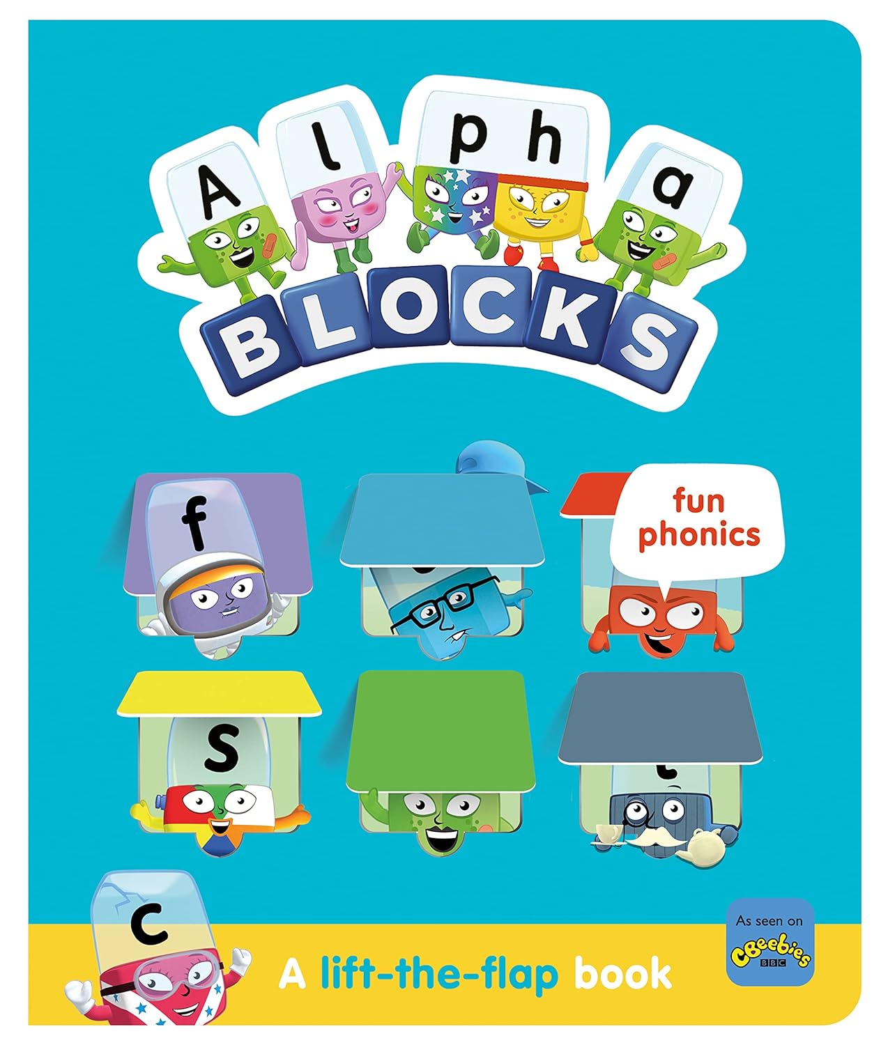 Alphablocks Fun Phonics: A Lift-the-Flap Book
