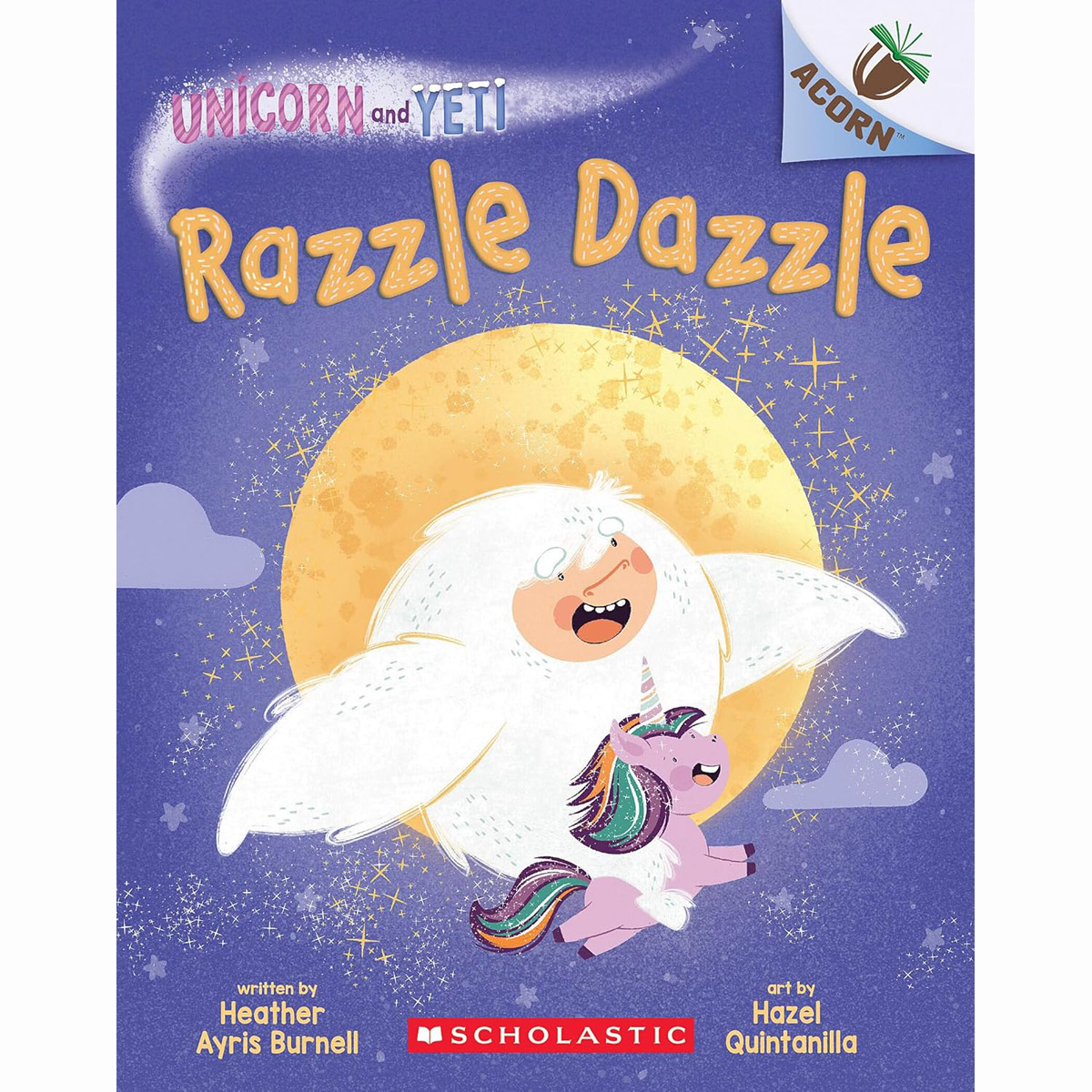 Unicorn And Yeti #9: Razzle Dazzle (An Acorn Book)