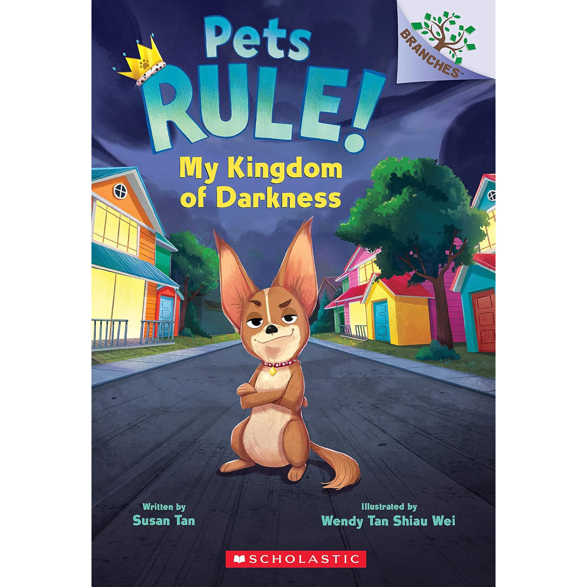 Pets Rule #1: My Kingdom of Darkness (A Branches Book)