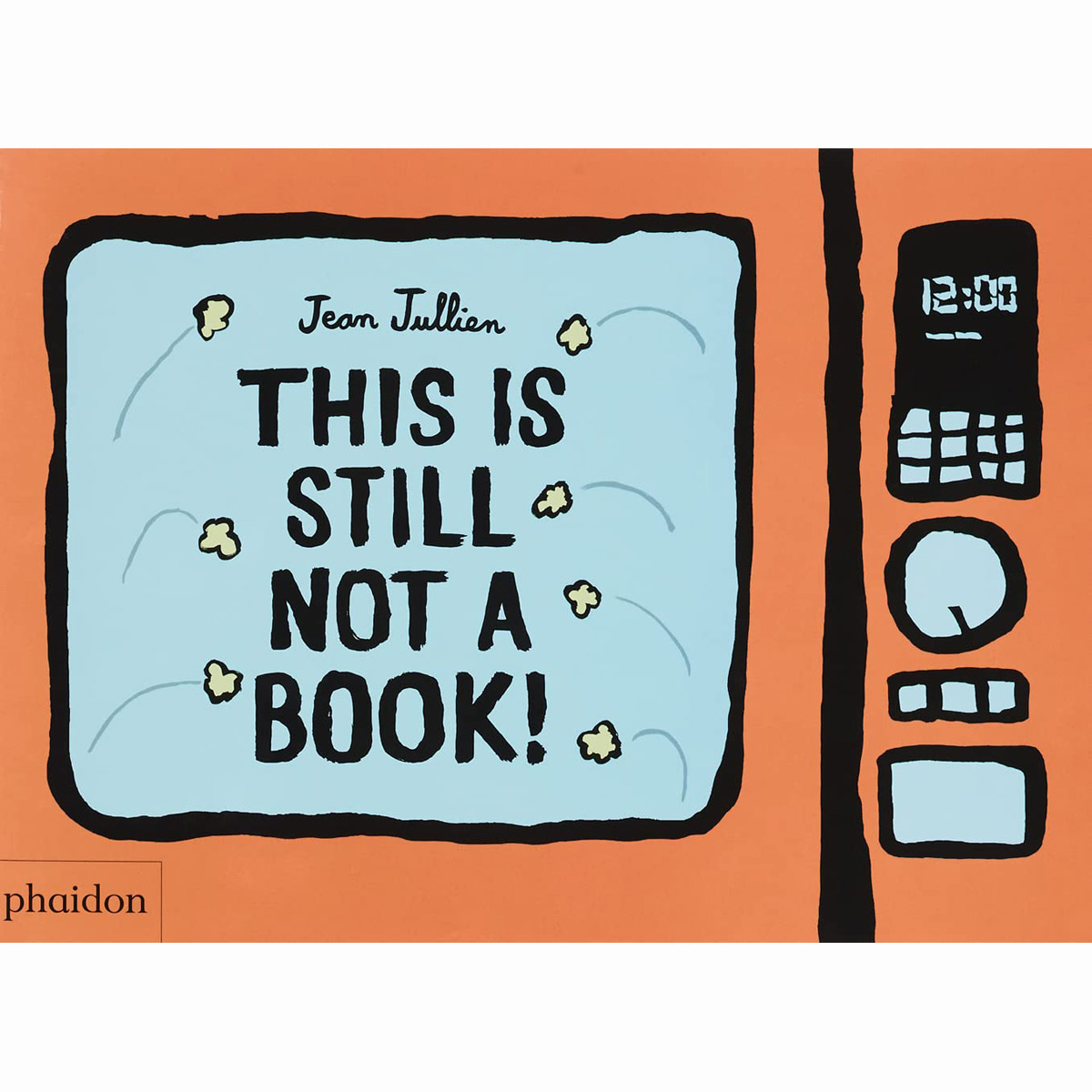 This Is Still Not A Book (Board Book)