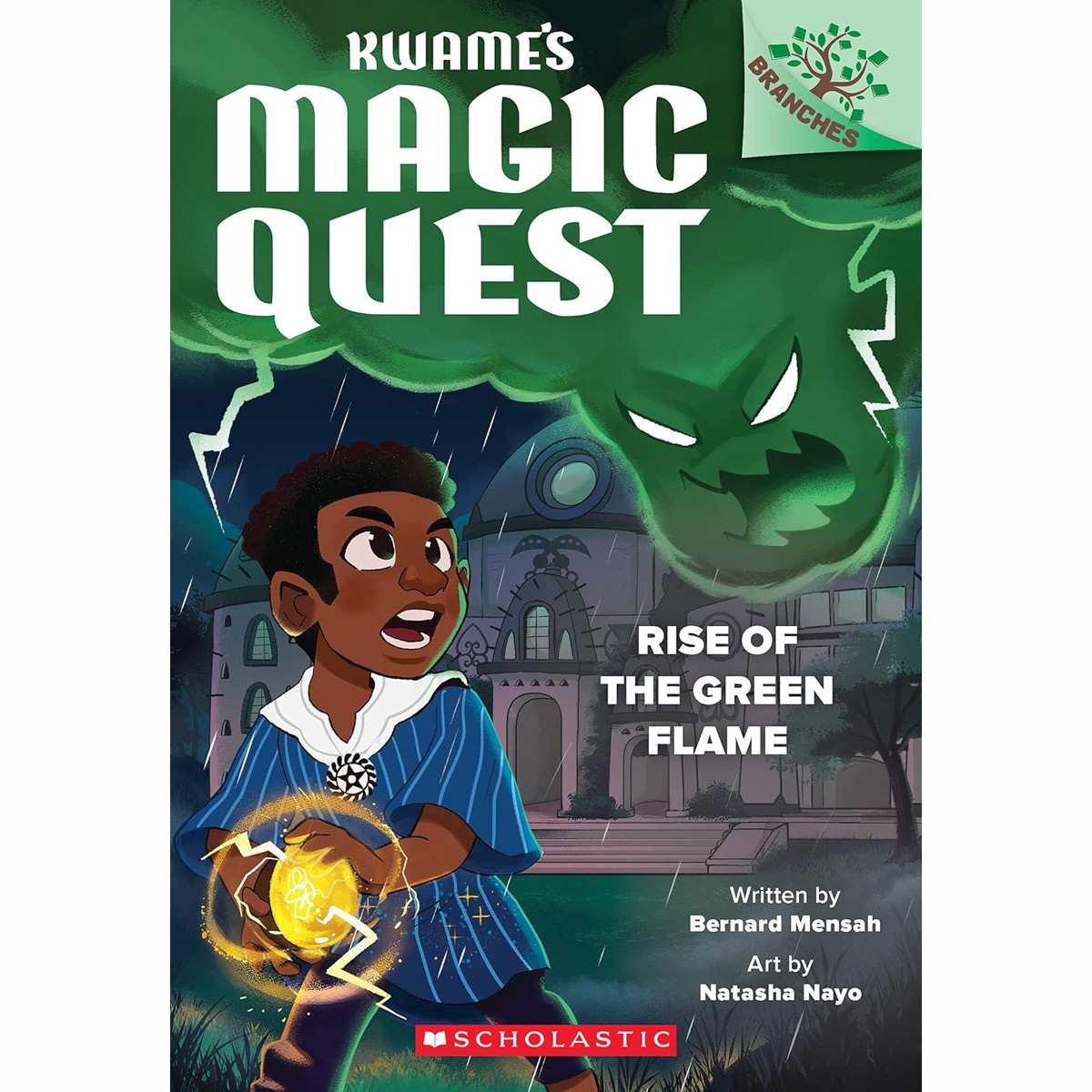 Kwame's Magic Quest #1: Rise of the Green Flame (A Branches Book)