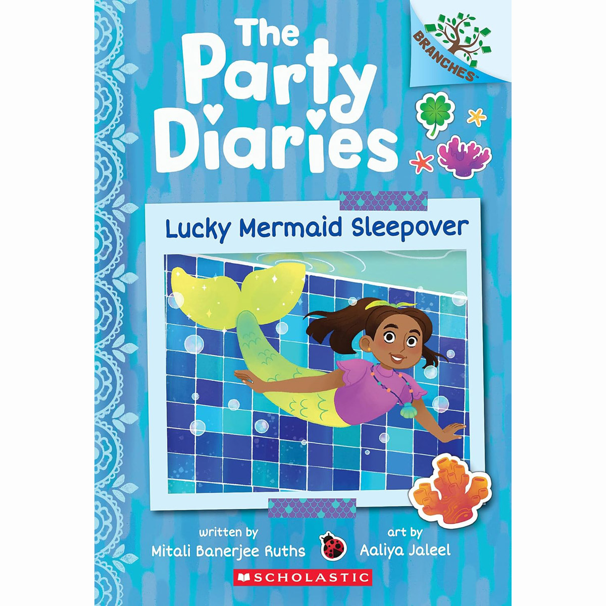 The Party Diaries #5: Lucky Mermaid Sleepover (A Branches Book)