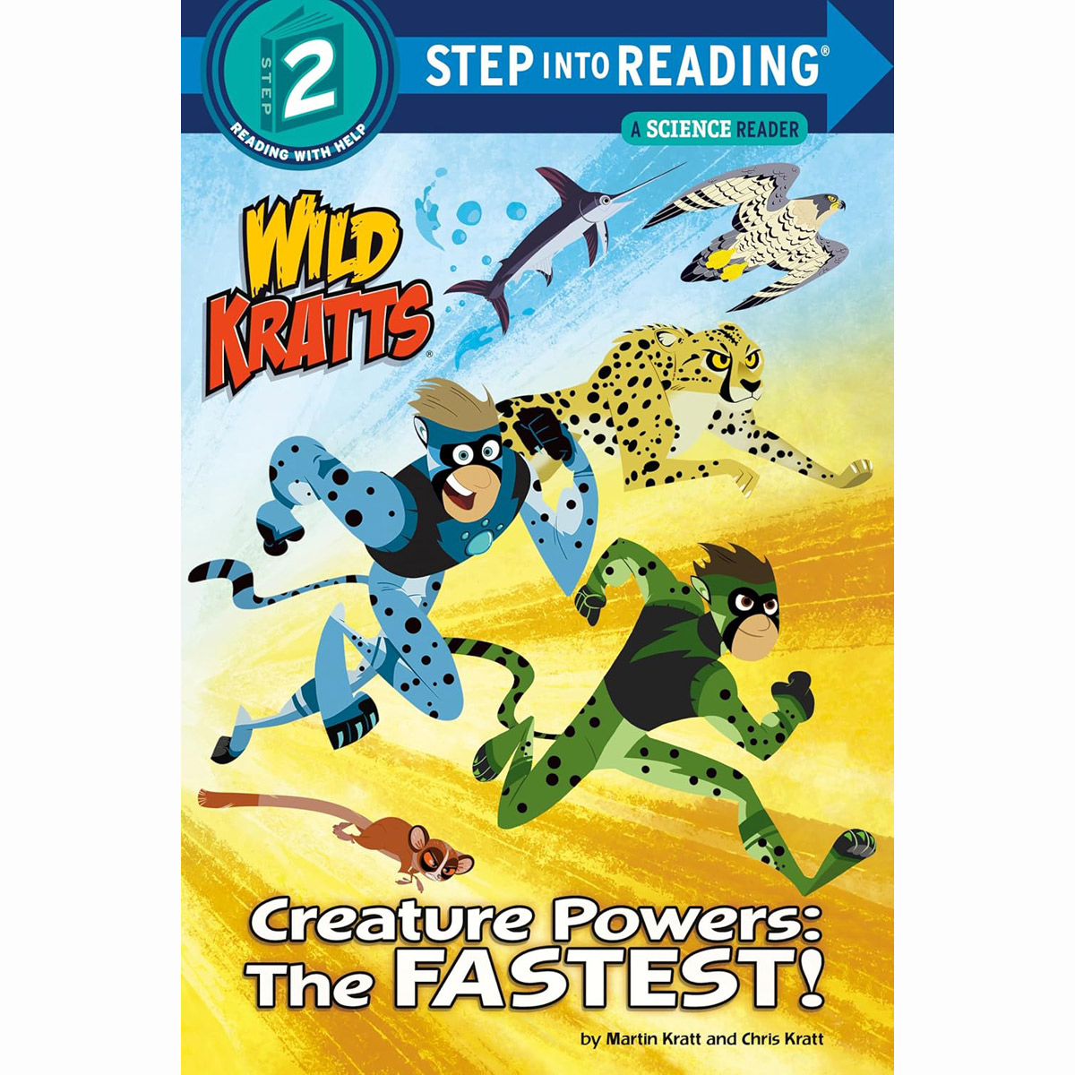 Step into Reading(Step2): Creature Powers: The Fastest! (Wild Kratts)