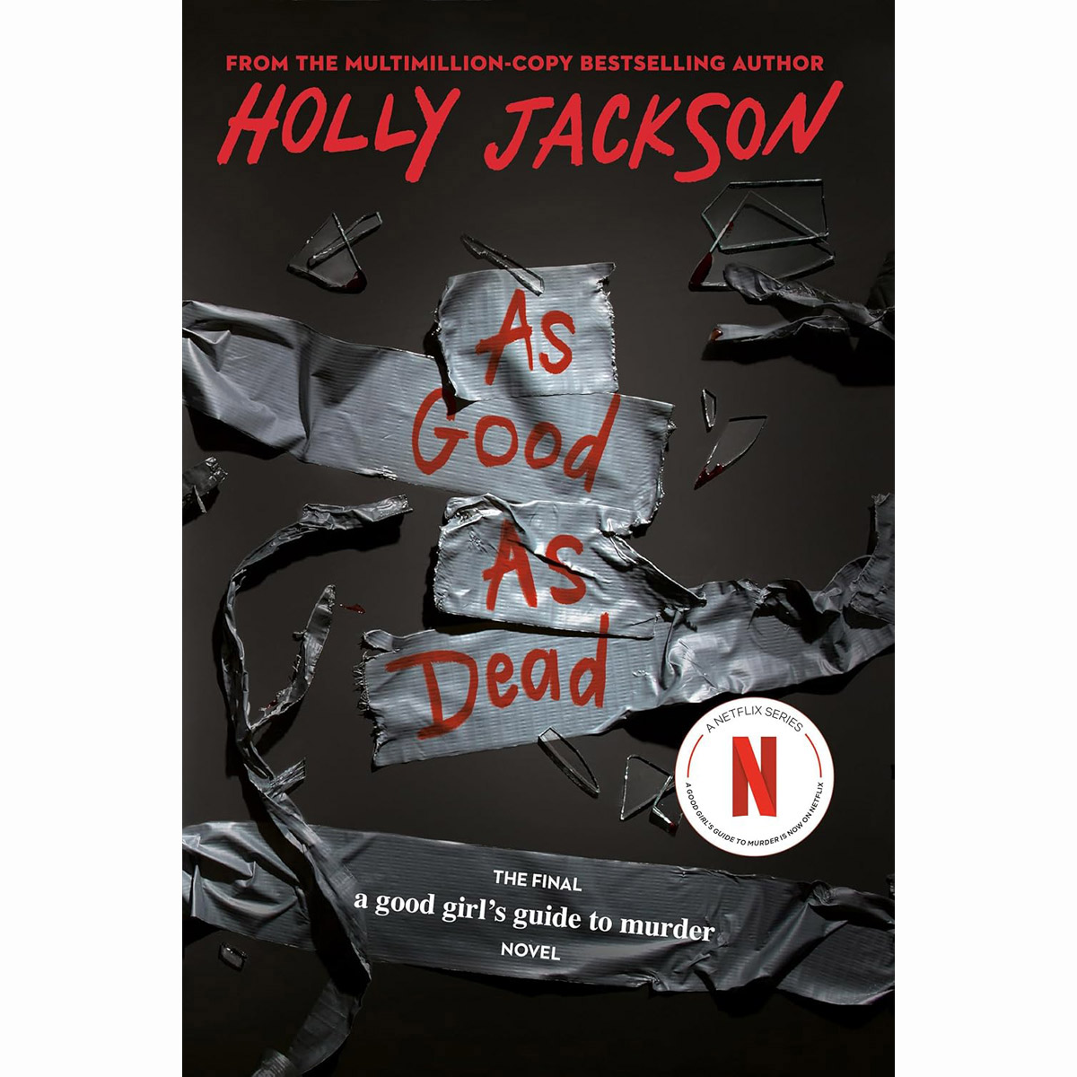 [넷플릭스 드라마 원작] 누가 제이슨 벨을 죽였나 As Good as Dead: The Finale to A Good Girl's Guide to Murder (Paperback)