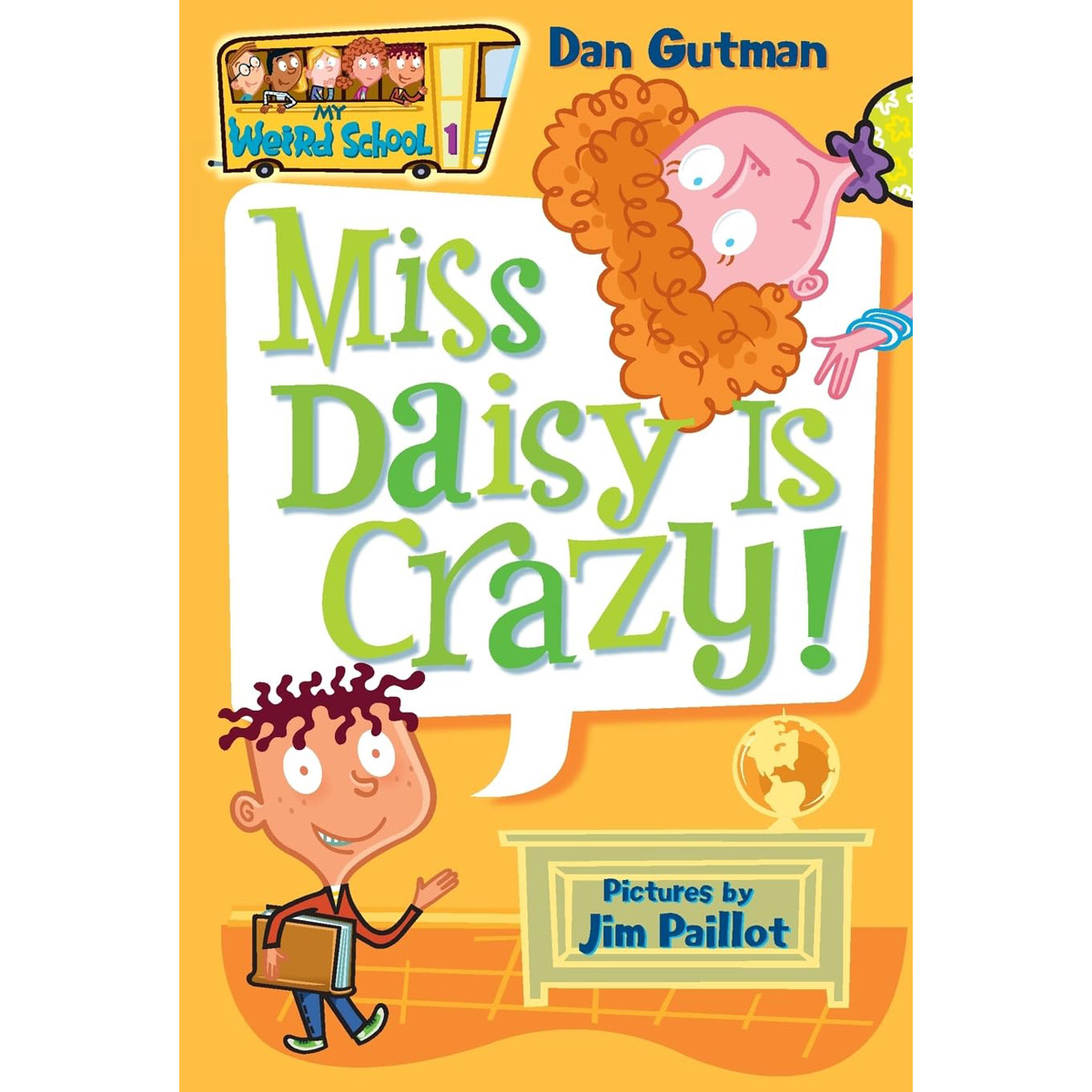 My Weird School #1: Miss Daisy Is Crazy!