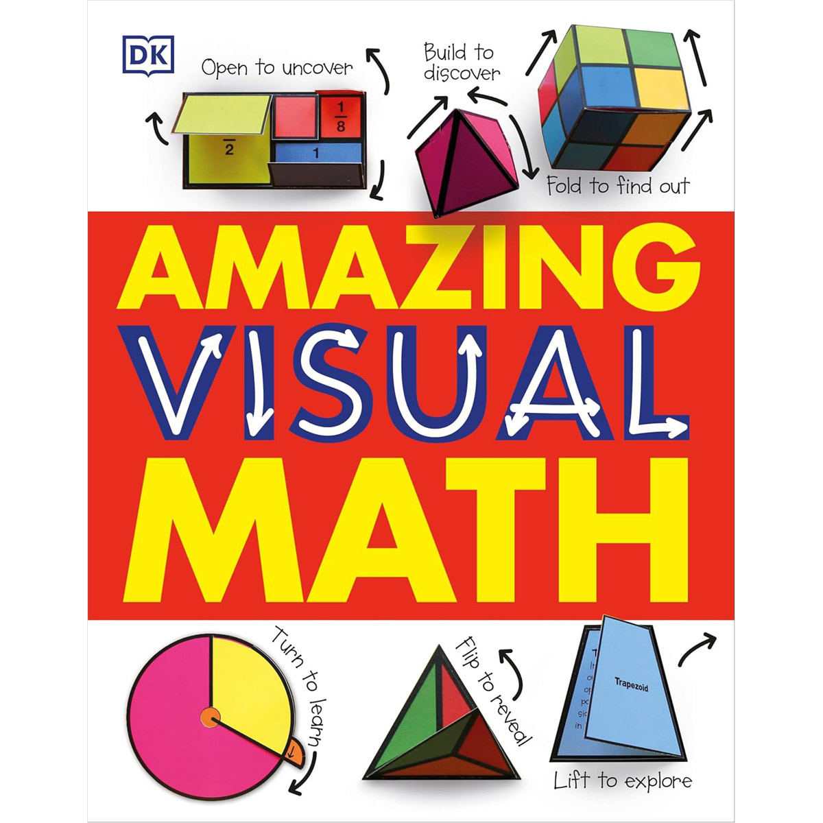 Amazing Visual Math (Hardcover / Lift the flap)