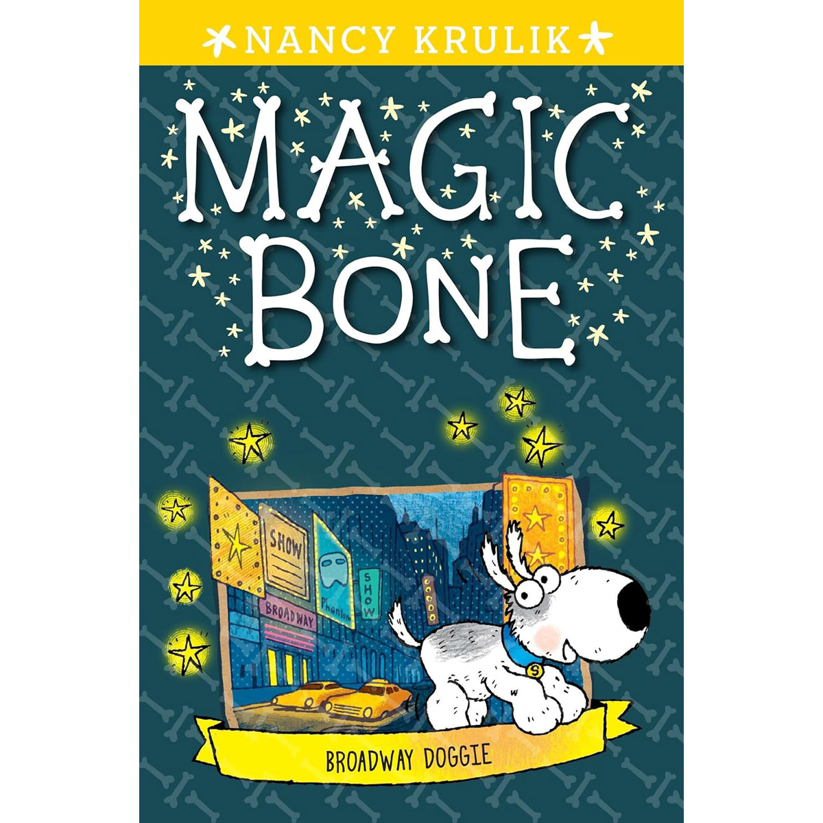 Magic Bone #10 : Broadway Doggie