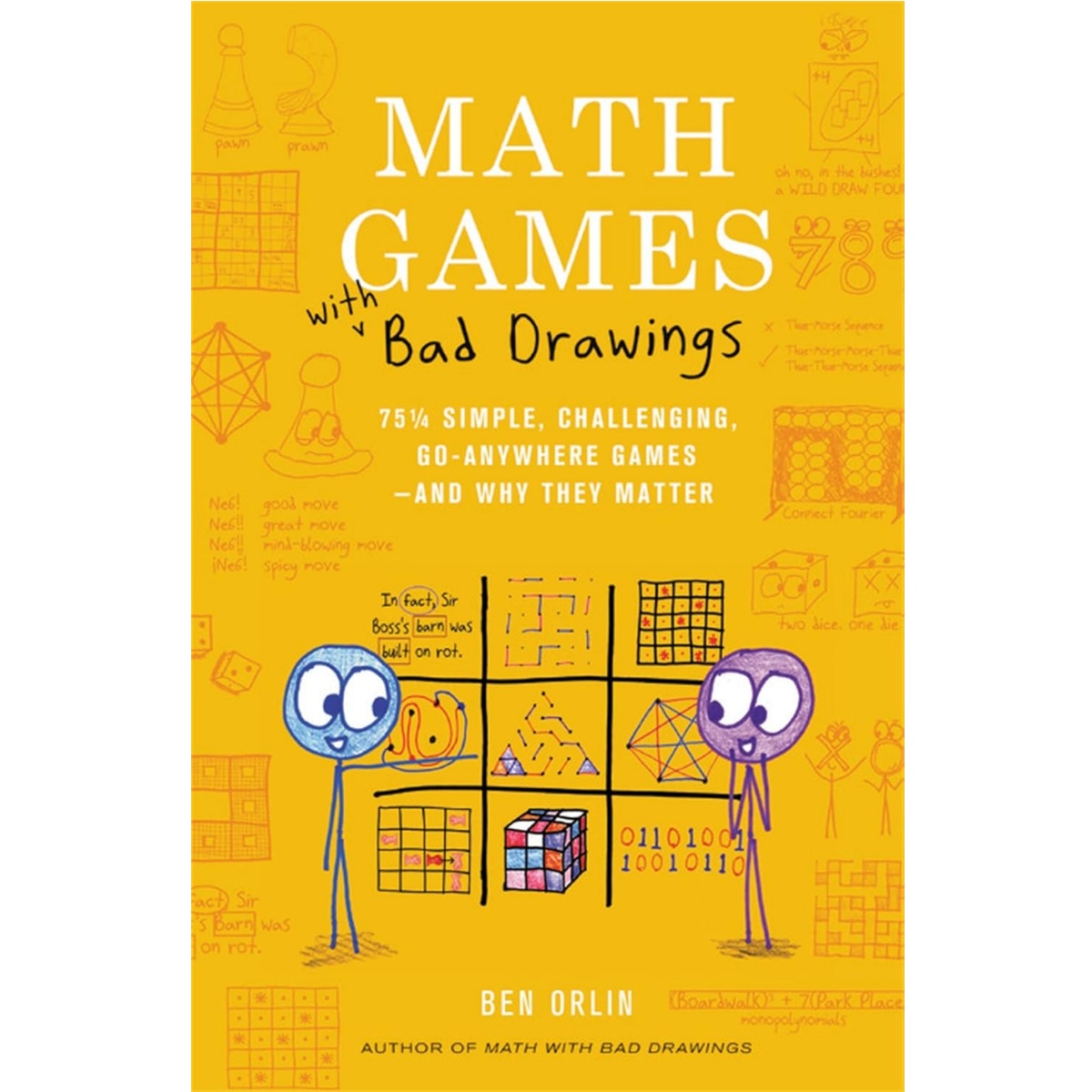 아주 이상한 수학책 Math Games with Bad Drawings : 75 1/4 Simple, Challenging, Go-Anywhere Games?And Why They Matter (Hardcover)