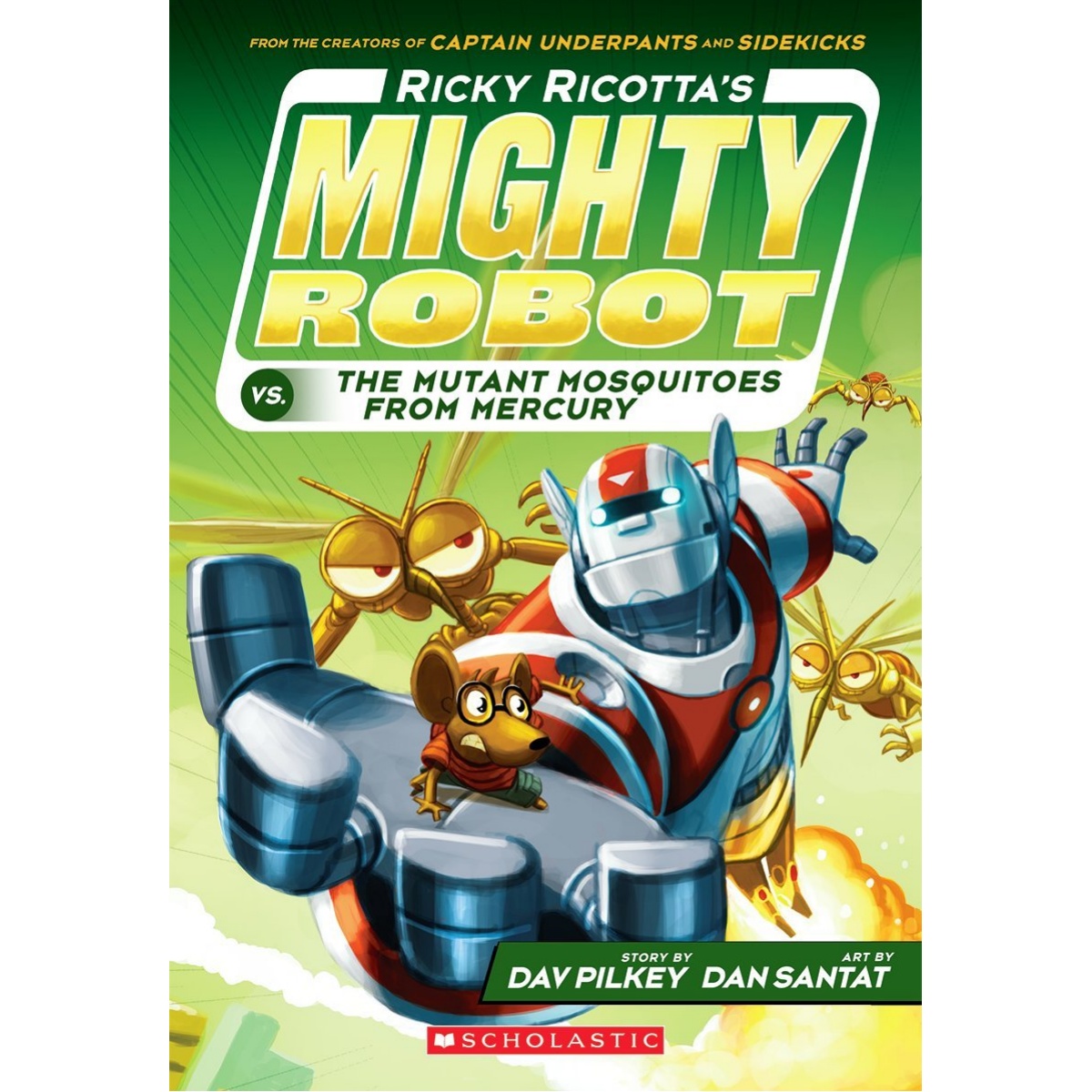 Ricky Ricotta's Mighty Robot vs. The Mutant Mosquitoes From Mercury (Ricky Ricotta's Mighty Robot #2)