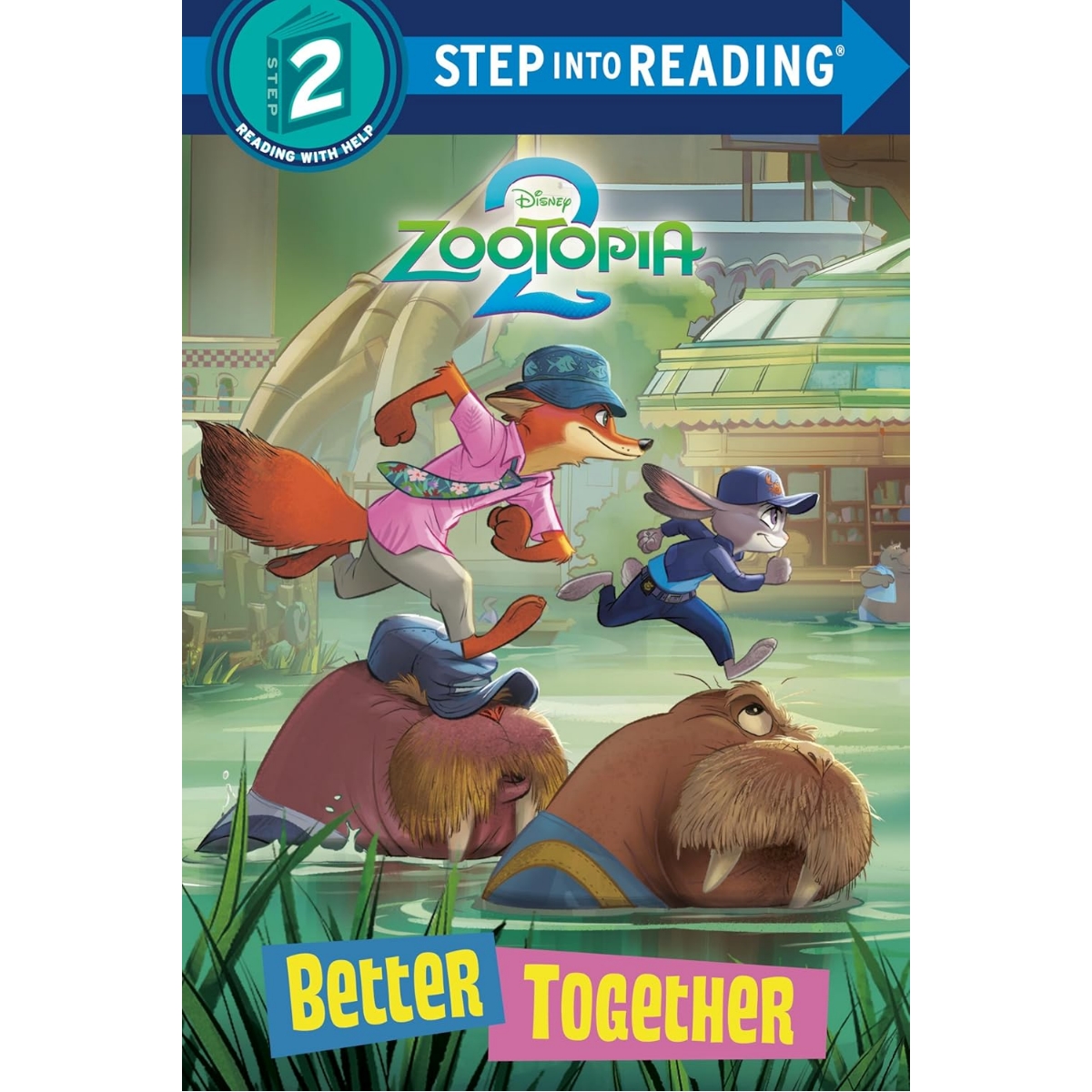 Step into Reading(Step2): Better Together (Disney Zootopia 2)