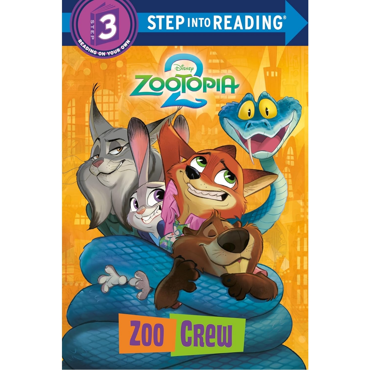 Step into Reading(Step3): Zoo Crew (Disney Zootopia 2)