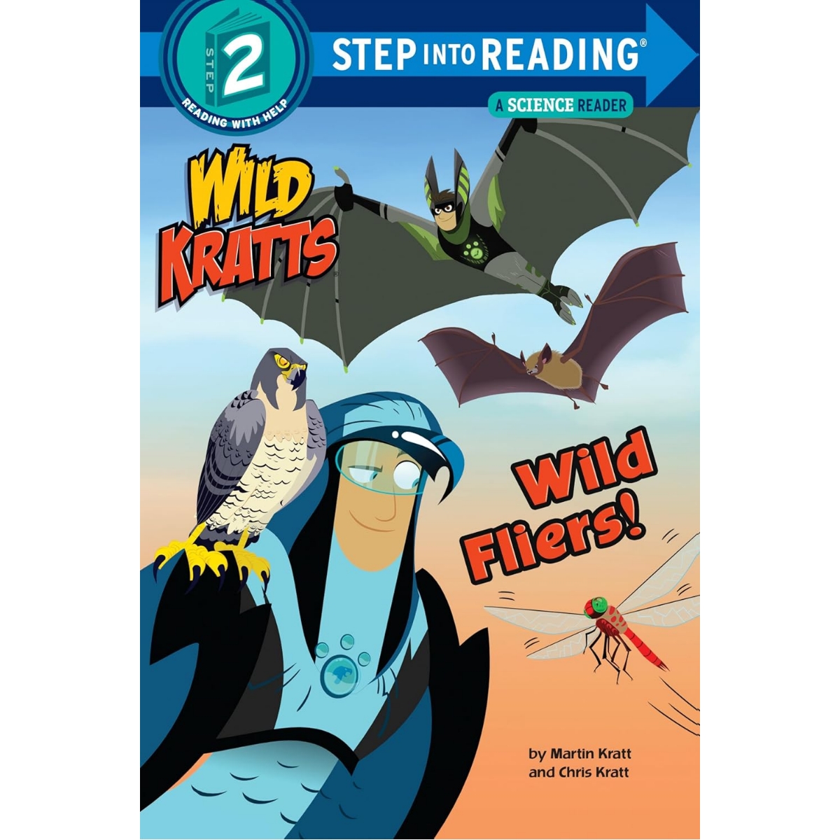 Step into Reading(Step2): Wild Fliers! (Wild Kratts)