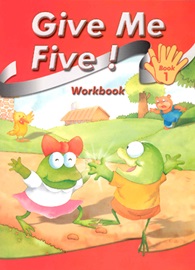 Give Me Five! Book 1 Workbook