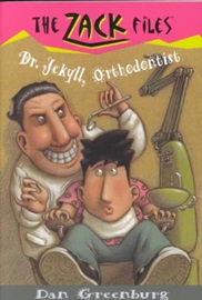 The Zack Files 5 : Dr.Jekyll, Orthodontist