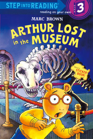 Step into Reading(Step3):Arthur Lost in the Museum