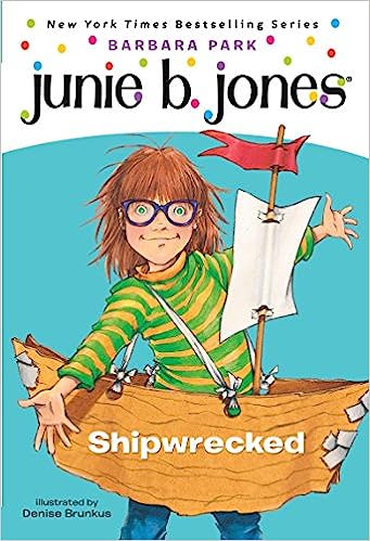 #23 Junie B. Jones Shipwrecked