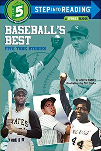 Step into Reading(Step5):Baseball´s Best:Five True Stories***