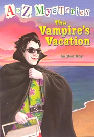 A To Z Mysteries #V The Vampire's Vacation