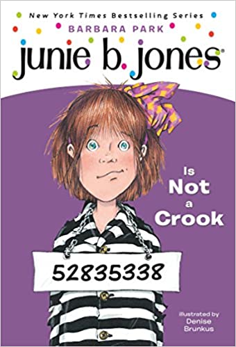 Junie B. Jones #9 Junie B. Jones Is Not A Crook