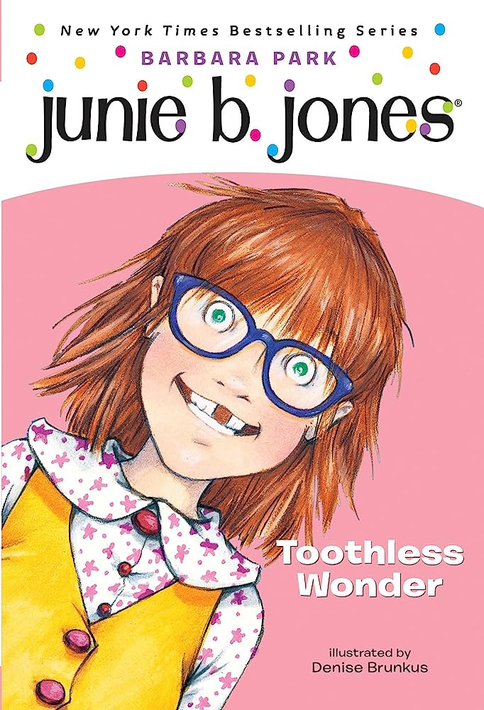 Junie B. Jones #20 Junie B. Jones First Grader (Toothless Wonder)
