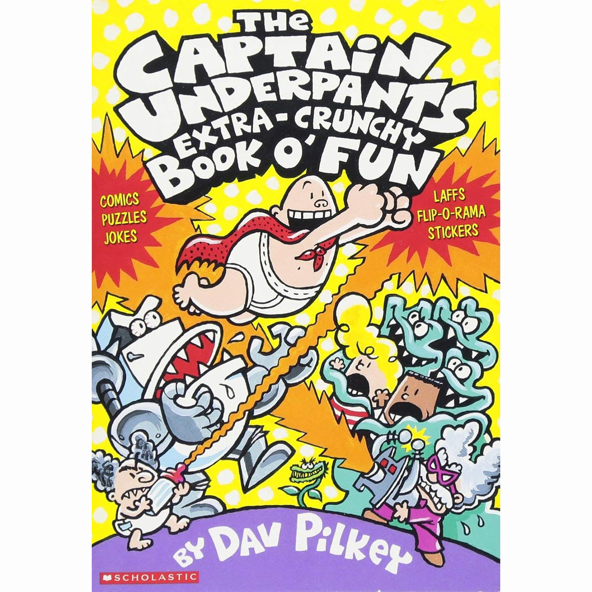 Captain Underpants:Extra-Crunchy Book O´Fun